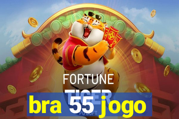 bra 55 jogo