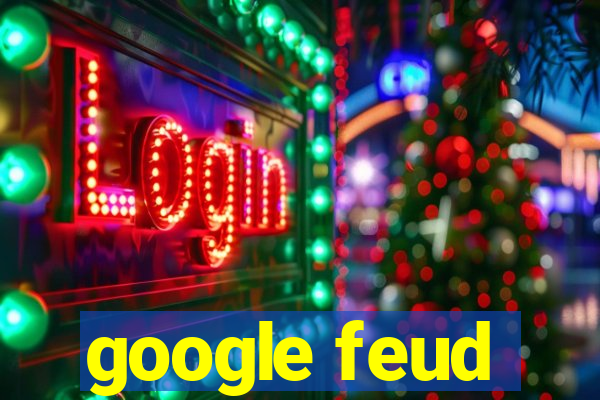 google feud