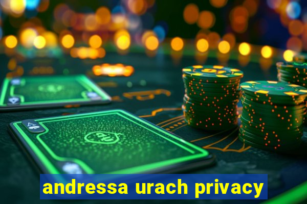 andressa urach privacy