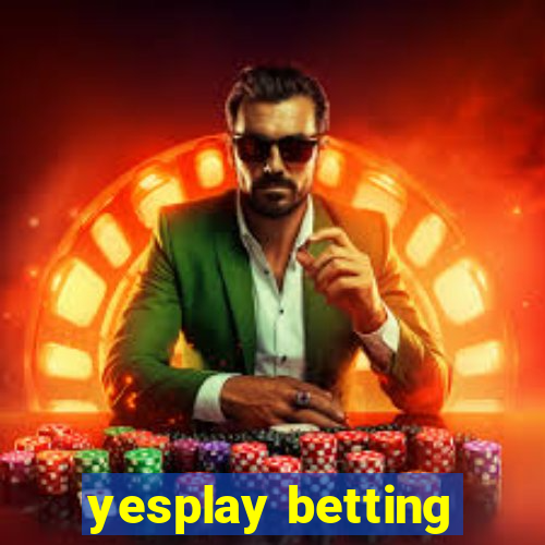 yesplay betting