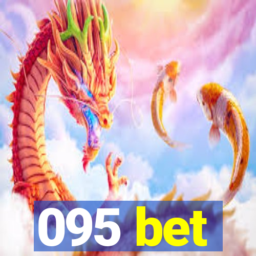 095 bet