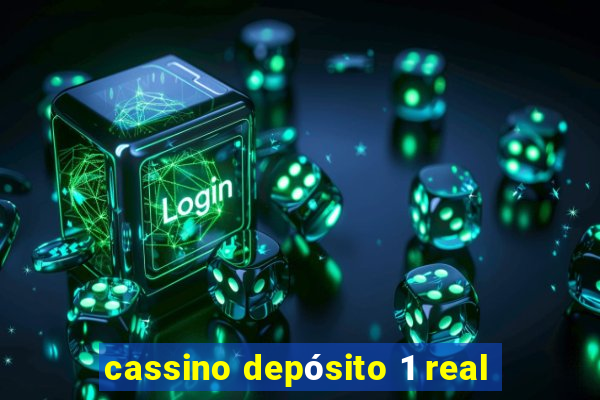 cassino depósito 1 real