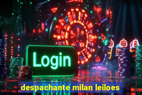 despachante milan leiloes