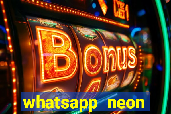 whatsapp neon consiga mais