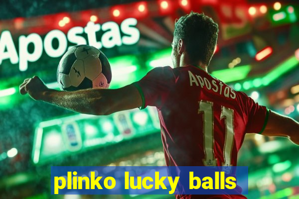 plinko lucky balls