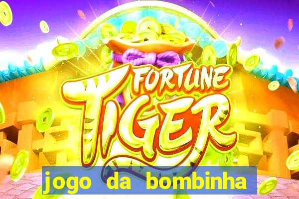 jogo da bombinha ganhar dinheiro