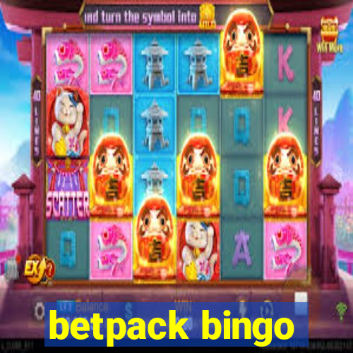 betpack bingo