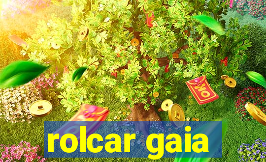 rolcar gaia