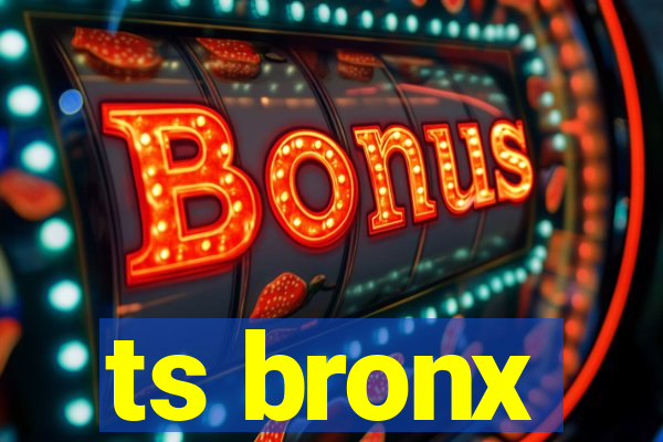 ts bronx