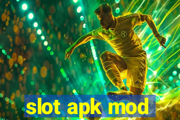 slot apk mod