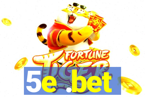 5e .bet