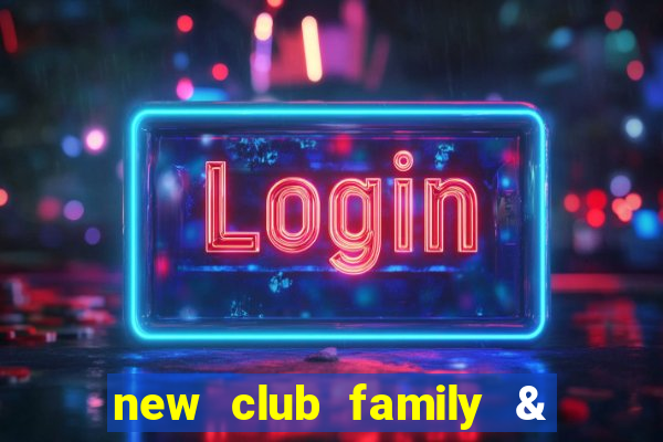 new club family & sports club