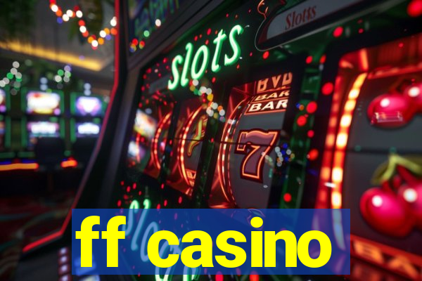 ff casino