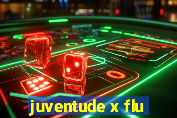 juventude x flu