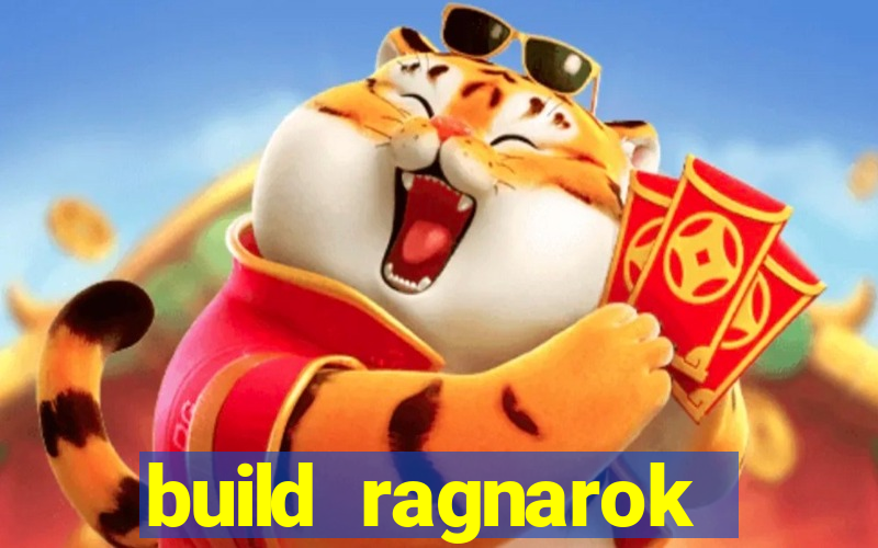 build ragnarok history reborn 1x