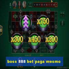 boss 888 bet paga mesmo