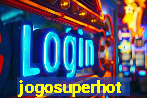 jogosuperhot