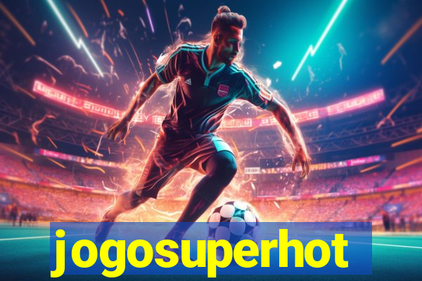 jogosuperhot