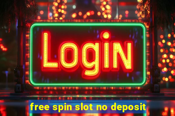 free spin slot no deposit