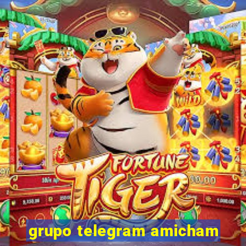 grupo telegram amicham