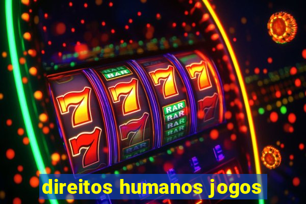 direitos humanos jogos