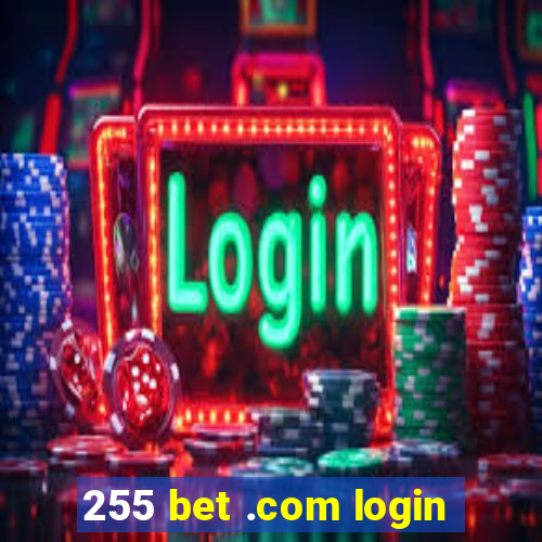 255 bet .com login