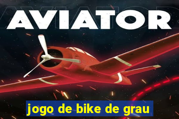 jogo de bike de grau