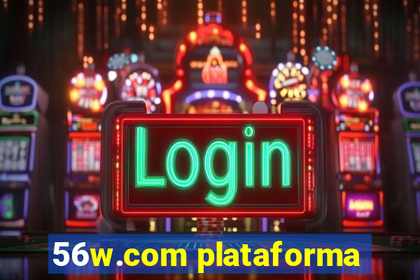 56w.com plataforma