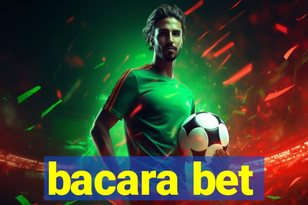 bacara bet