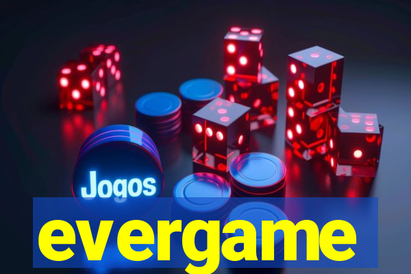 evergame