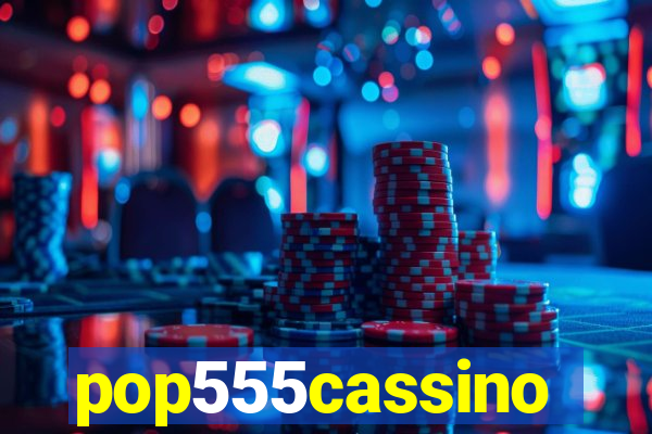 pop555cassino