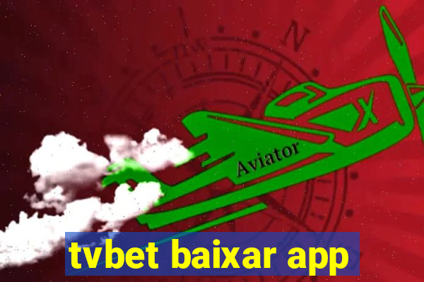 tvbet baixar app