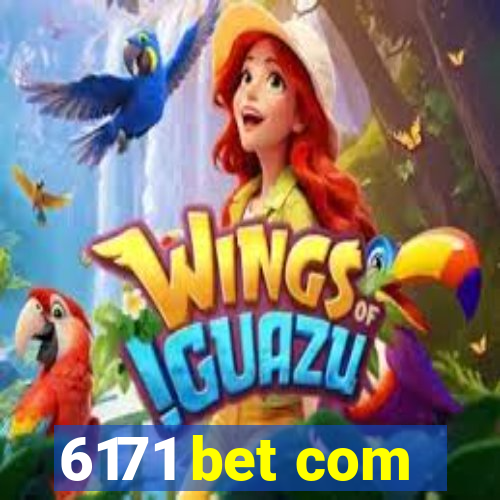 6171 bet com