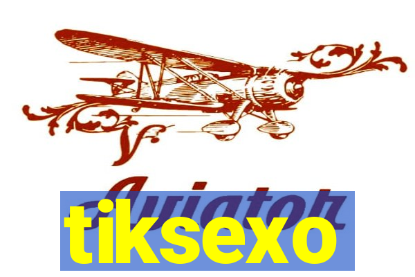 tiksexo