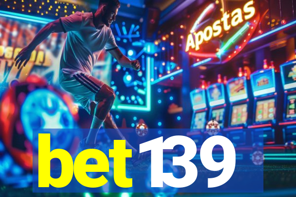 bet139