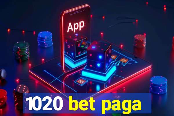 1020 bet paga