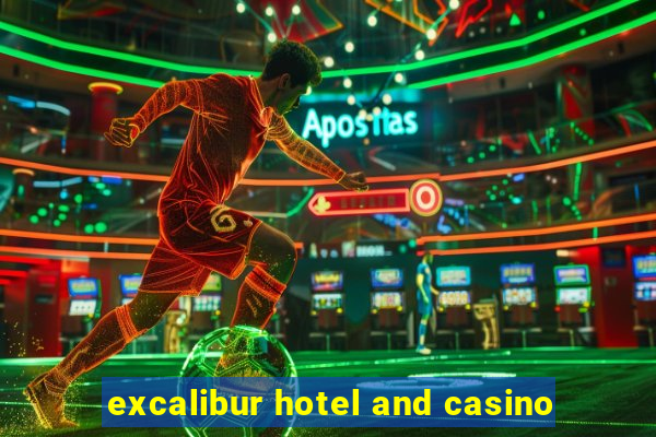 excalibur hotel and casino