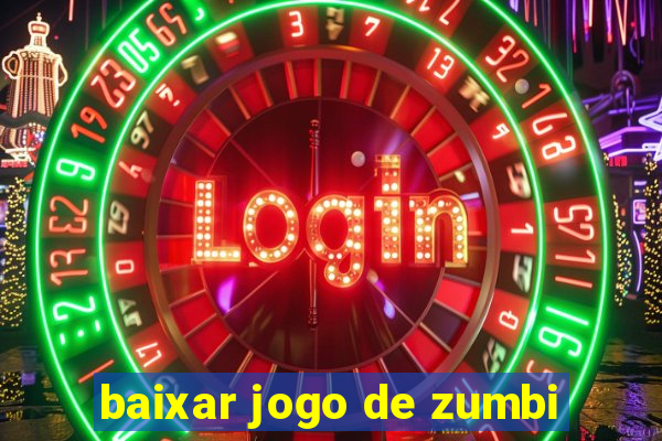 baixar jogo de zumbi