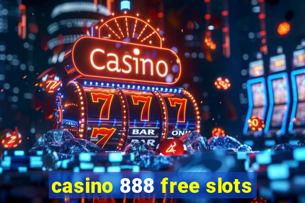 casino 888 free slots