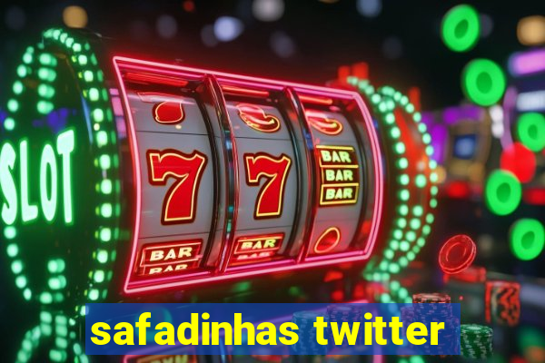 safadinhas twitter