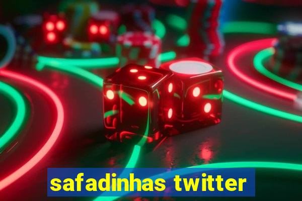 safadinhas twitter