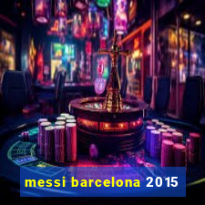 messi barcelona 2015