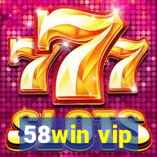 58win vip