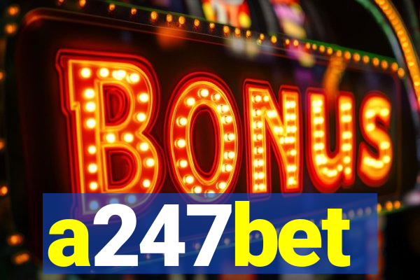 a247bet