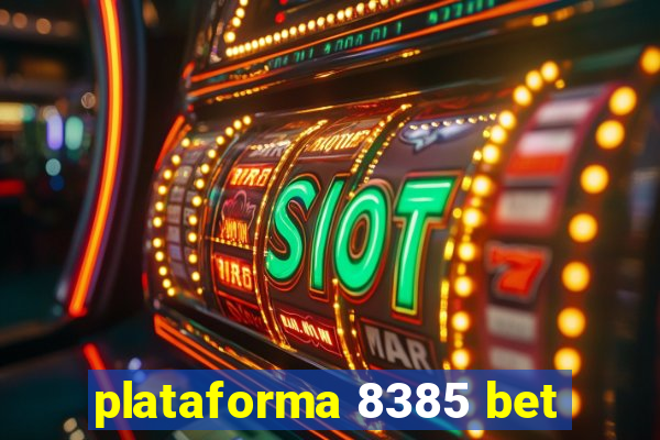 plataforma 8385 bet