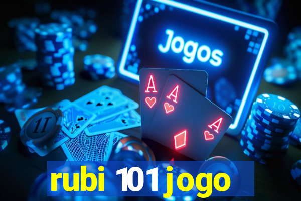 rubi 101 jogo