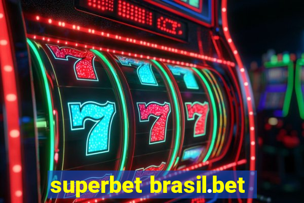 superbet brasil.bet