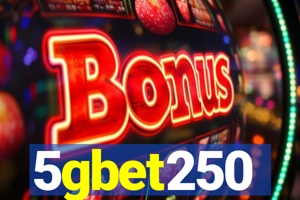 5gbet250