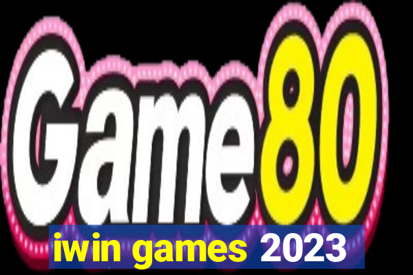 iwin games 2023