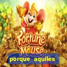 porque aquiles chora por heitor